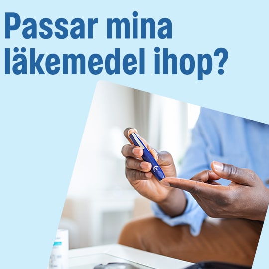 Passar mina läkemedel ihop? Läs mer genom att klicka här.